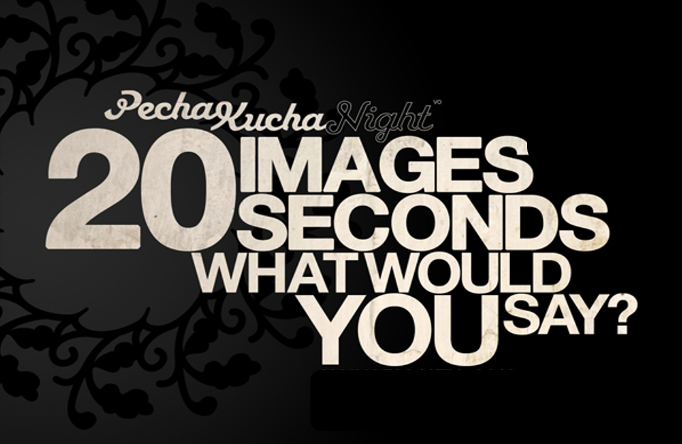 Pecha kucha Pecha Kucha, 20 fois 20 secondes pour inspirer